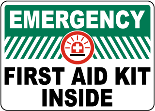 Emergency First Aid Kit Inside Sign