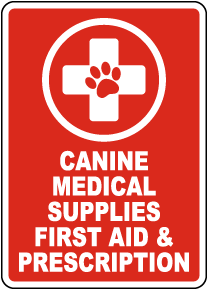 Canine Medical Supplies Sign