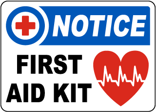 Notice First Aid Kit Sign