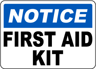 Notice First Aid Kit Sign