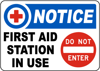 First Aid Station in Use Sign