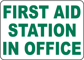 First Aid Station in Office Sign