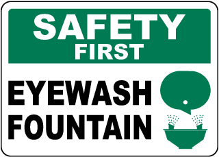 Safety First Eye Wash Fountain Sign