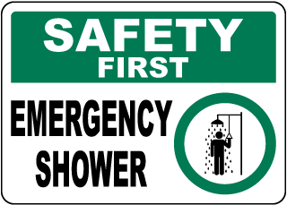Safety First Emergency Shower Sign