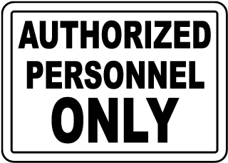 Authorized Personnel Only Label