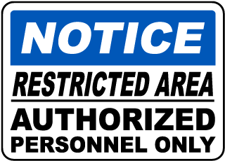 Authorized Only Restricted Area Label