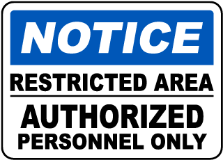 Restricted Area Authorized Only Label
