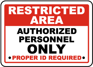 Restricted Area Authorized Only Label