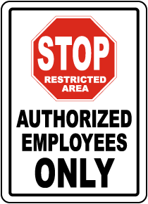 Stop Authorized Employees Only Label