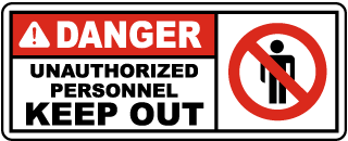 Danger Unauthorized Personnel Label