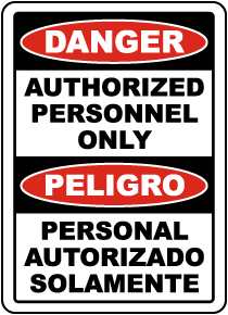 Bilingual Danger Authorized Personnel Only Label