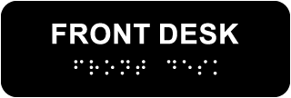 Front Desk Sign with Braille