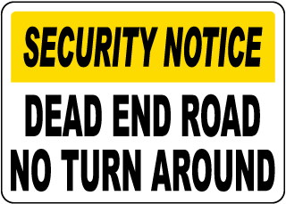 Security Notice Dead End Road Sign