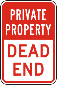 Private Property Dead End Sign