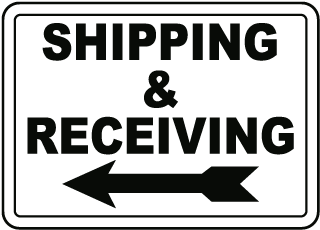 Shipping & Receiving (Left Arrow) Sign