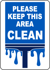 Please Keep This Area Clean Office Sign