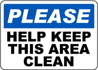 Please Help Keep This Area Clean Sign