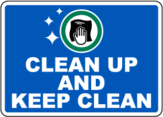 Clean Up and Keep Clean Sign