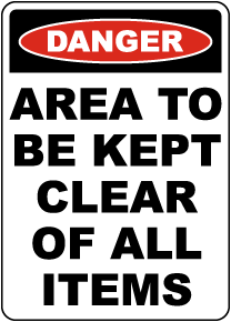 Danger Area To Be Kept Clear Sign