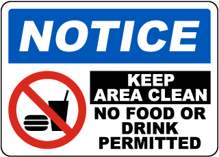 Notice Keep Area Clean Sign
