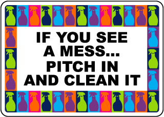 If You See A Mess Pitch In And Clean It Sign