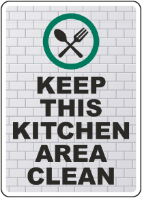 Keep This Kitchen Area Clean Sign