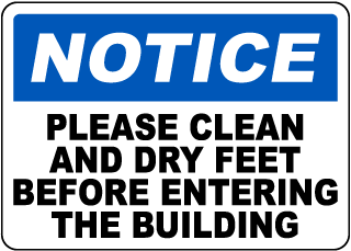 Notice Please Clean and Dry Feet Sign