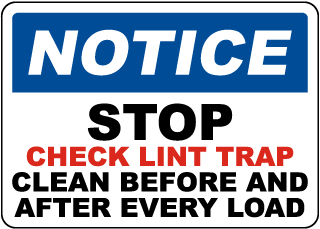 Notice Stop Check Lint Trap Sign