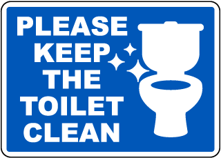 Please Keep the Toilet Clean Sign