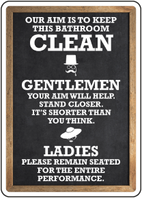 Our Aim Is To Keep This Bathroom Clean Sign