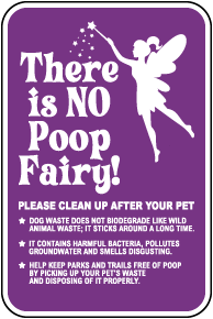 There is No Poop Fairy Sign