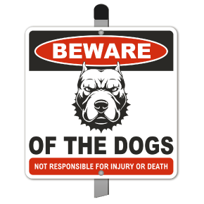 Beware of the Dogs Yard Sign