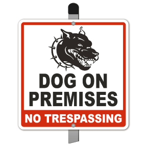 Dog on Premises Yard Sign