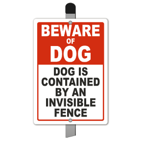 Beware of Dog Contained by Invisible Fence Yard Sign