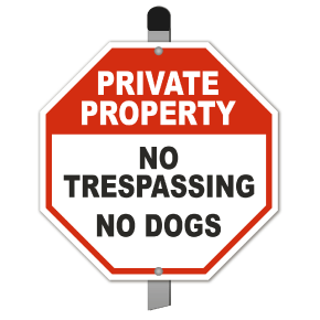 Private Property No Trespassing No Dogs Yard Sign