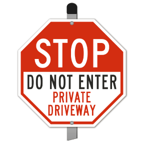 Do Not Enter Private Driveway Yard Sign