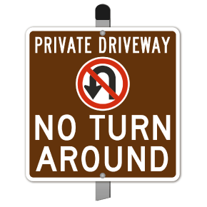 Private Driveway No Turn Around Yard Sign