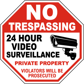 No Trespassing 24 Hour Video Surveillance Label