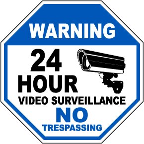 24 Hour Video Surveillance No Trespassing Label