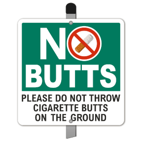 No Butts Yard Sign