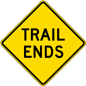 Trail Ends Sign