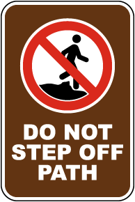 Do Not Step Off Path Sign
