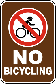 No Bicycling Sign