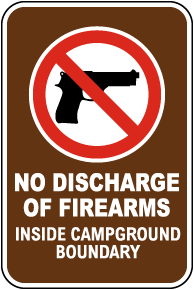 No Discharge Of Firearms Inside Campground Boundary Sign