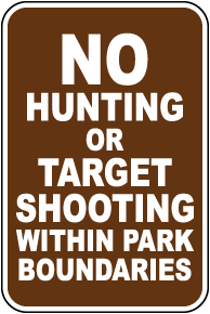 No Hunting Or Target Shooting Within Park Boundaries Sign