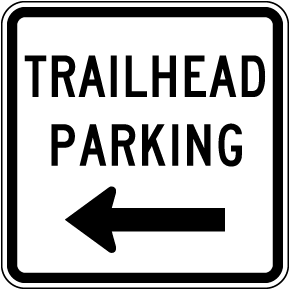 Trailhead Parking To The Left Sign