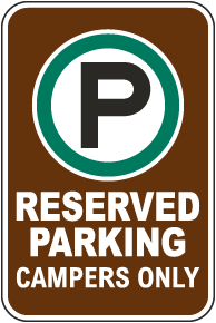 Campers Only Reserved Parking Sign