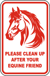 Please Clean Up After Your Equine Friend Sign