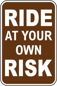 Ride At Your Own Risk Campground Sign