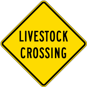 Livestock Crossing Sign
